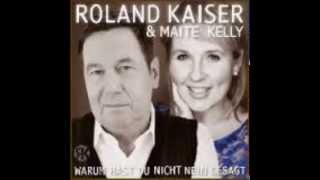 Roland kaiser und Maite Kelly warum hast du nicht nein gesagt