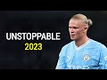 Erling Haaland ▶ Sia - Unstoppable  ● Skills & Goals 2023
