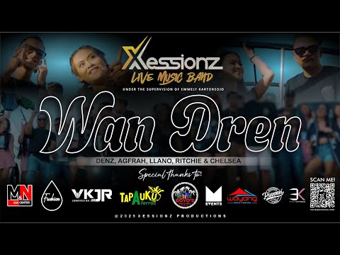 Wan Dren - Xessionz Live Band