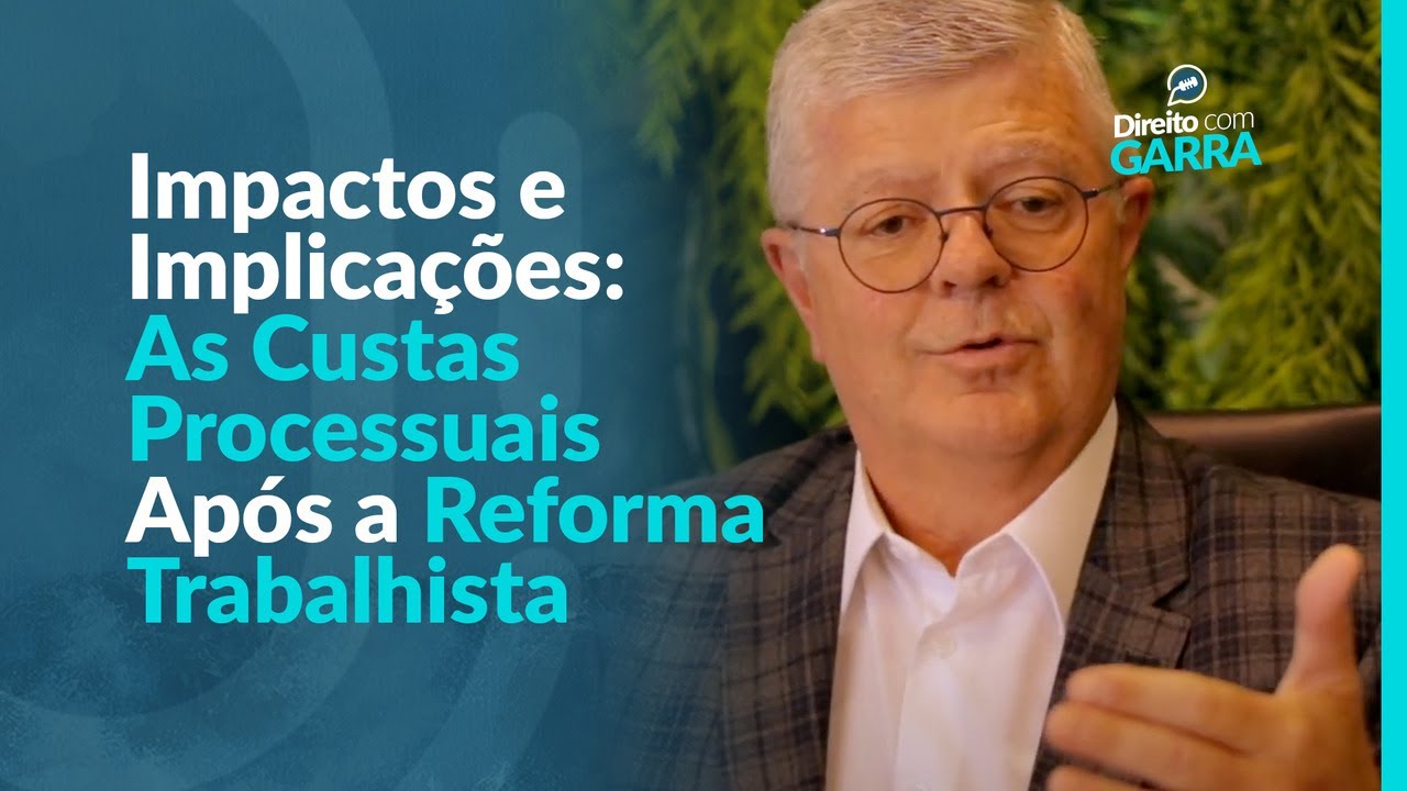 Reforma Trabalhista: Entendendo as Novas Regras de Custas e Justiça Gratuita
