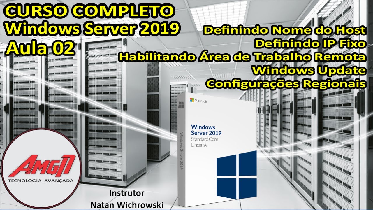 Aula 02 - Windows Server 2019 (Configurações Iniciais e Obrigatórias)