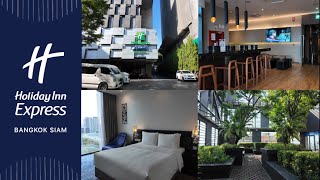 [Room tour] Holiday Inn Express Siam Bangkok - Queen Standard, Breakfast, Amenit