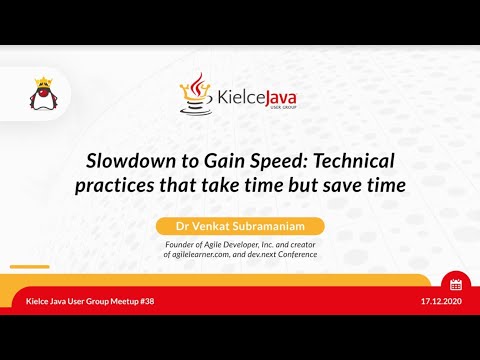 KJUG #38: "Slowdown to Gain Speed" by Dr Venkat Subramaniam