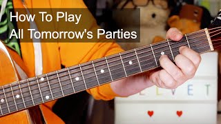 'All Tomorrow's Parties' The Velvet Underground Easy Guitar Lesson