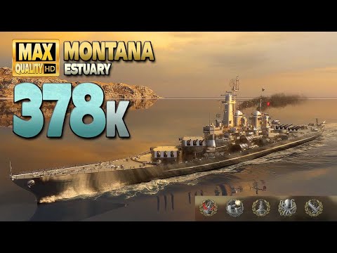 Battleship Montana: Big 378k damage on map Estuary - World of Warships
