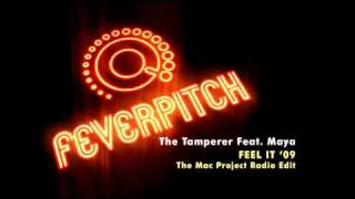 Feel It &#39;09 The Mac Project Radio Edit : The Tamperer Feat. Maya
