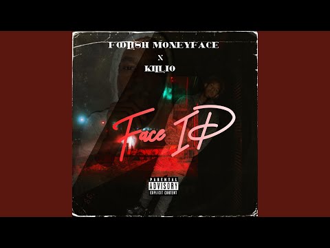 Face ID (feat. Foolish MoneyFace)