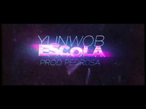 @yunwob - escola (prod.pdr0sa) edit by @mxndree