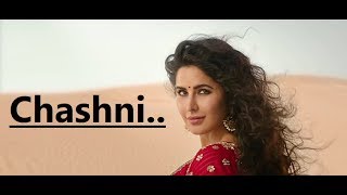 Chashni | Salman Khan, Katrina Kaif | Bharat | Vishal &amp; Shekhar ft. Abhijeet Srivastava | Lyrics