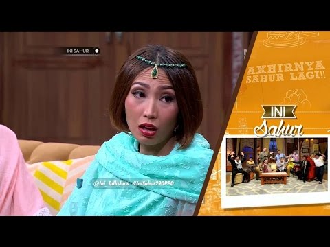 Ini Sahur 04 Juli 2016 Part 7/7 - Ayu Dewi, Syahnaz Sadiqah dan Daus Separo