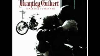 Hell On Wheels- Brantley Gilbert