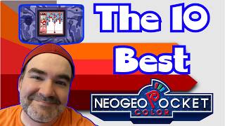 The  Top 10 BEST NeoGeo Pocket Color Games of ALL-TIME!