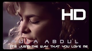 Paula Abdul - (It&#39;s Just) The Way That You Love Me (Official HD Video 1988)
