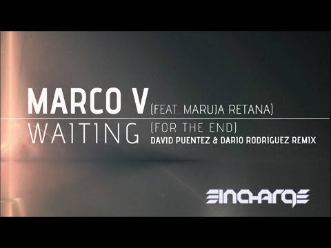 Marco V feat. Maruja Retana - Waiting (For The End) (David Puentez & Dario Rodriguez Remix)