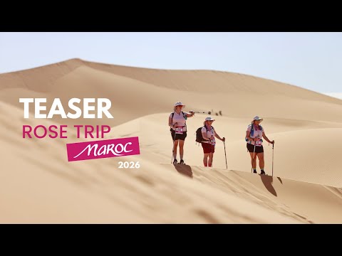 Teaser Rose Trip Maroc 2026