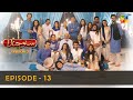 Suno Chanda Season 2 - Episode 13 - Iqra Aziz - Farhan Saeed - Mashal Khan- HUM TV