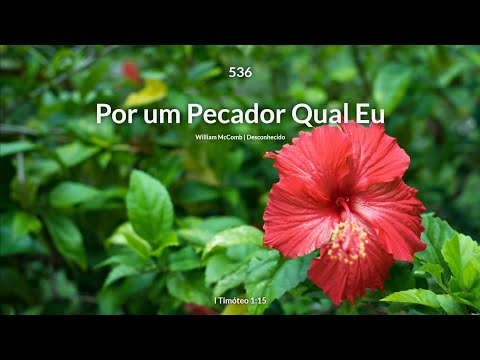 Hinário Adventista • Hino 536 - Por um Pecador Qual Eu