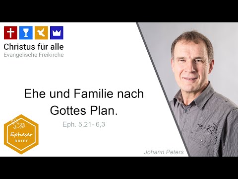 Johann Peters - Ehe und Familie nach Gottes Plan.