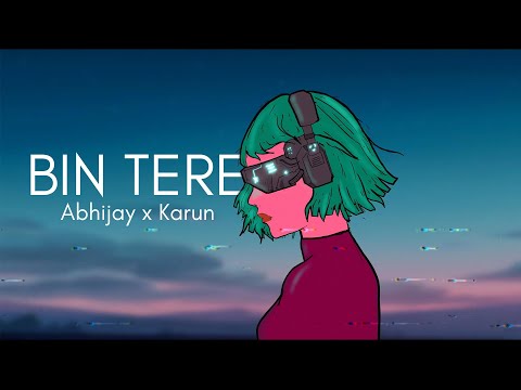 Bin Tere - @AbhijaySharma X @beingkarun  | @g4ghildiyal | The Shastras Music