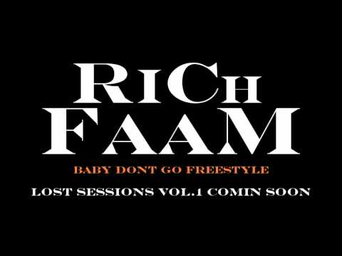 RICHFAAM-BABY DONT GO