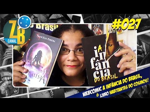 A Infância do Brasil e Habitantes do Cosmos - Artemísia | Canal ZB #27