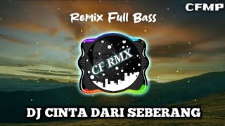 Download lagu Kupandang - Pandang Adik Dari Seberang | DJ Cinta Dari Seberang Remix Full Bass by CF RMX mp3