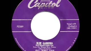 1953 HITS ARCHIVE: Blue Gardenia - Nat King Cole (his original version)