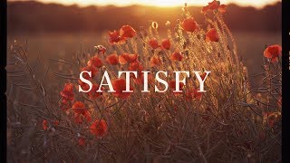Upper Room ~ You Satisfy (Lyrics) ft. Elyssa Smith