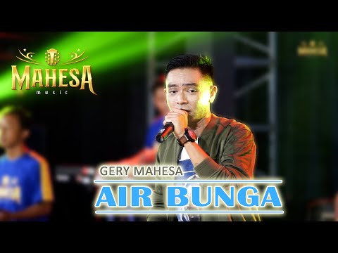 Gerry Mahesa - Air Bunga | Mahesa Music