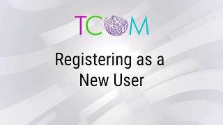 Registering as a New User | TCOM Training