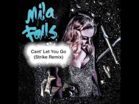Mila Falls - Can't Let You Go (Stirke Remix)