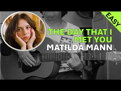 The Day That I Met You - Matilda Mann