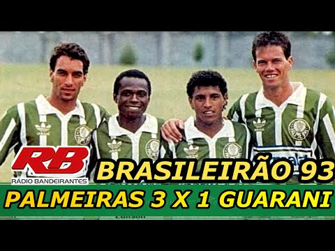 Palmeiras 3 x 1 Guarani Brasileirão 93 Rádio Bandeirantes