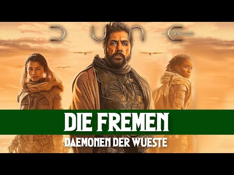 Die Fremen - Dämonen der Wüste aus Dune erklärt!