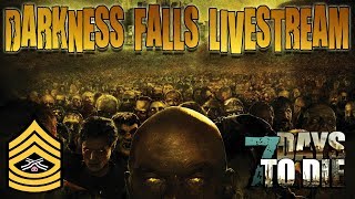 Can I Survive This? | 7 Days To Die Darkness Falls Mod PC Live Stream