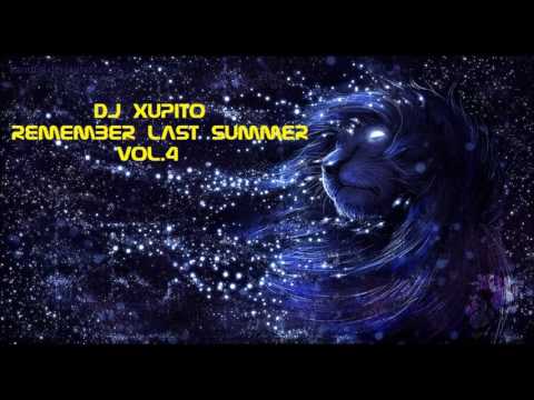 Dj Xupito - Remember Last Summer Vol.4
