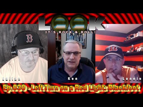 Look! It's Rock 'N' Roll Ep.030 - Left Turn on a Red Light: The Best of Blackfoot