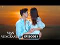 Man Of Vengeance Episode 1 SUBT