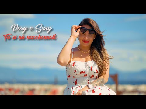 Very e Sasy - Tu si nu nacchennell (Video Ufficiale 2025)