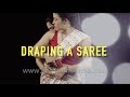 Art Of Draping And How To Wear A Saree Team Wild Films India Shows You Part 1