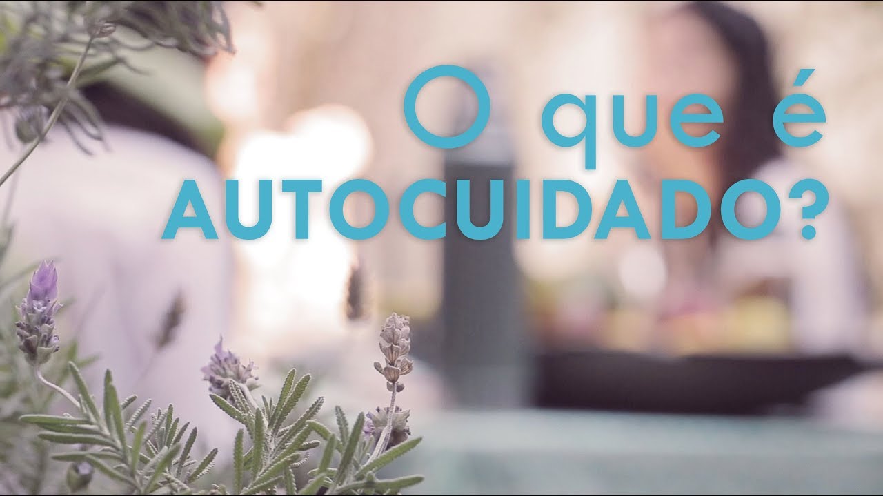 O que é Autocuidado na Comum