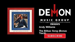 Andy Williams - The Bilbao Song - Bonus Track