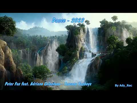 Peter Fox feat. Adriano Celentano - Toscana Fanboys - Dance & Trance 2000 - Euro Dance