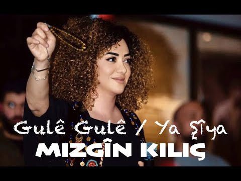 MIZGÎN KILIÇ - GULÊ GULÊ / YA ŞÎYA [Official Music Video]