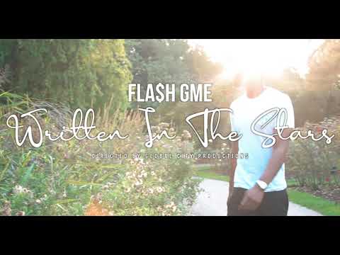 Fla$h GME ~ Written In The Stars