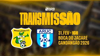 BRASILIENSE X ARUC - AO VIVO - CANDANGÃO 2026