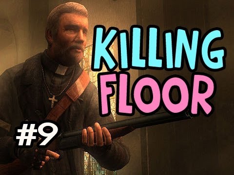 Killing Floor Ep.9 Cheeky Dosh Tales w/Nova Xcal Sp00n & DeeJay SUPER CLUTCH