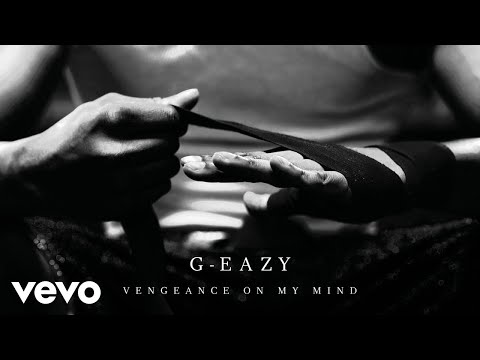 G-Eazy - Vengeance On My Mind ft. Dana