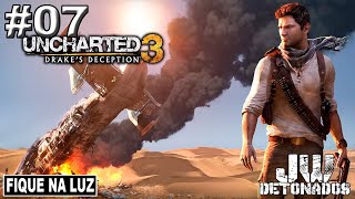 PS3 | UNCHARTED 3: DRAKE'S DECEPTION #07 [STAY IN THE LIGHT] (1080p60)