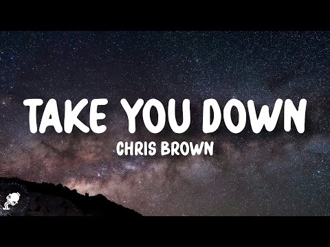 Chris Brown - Take You Down (Lyrics)